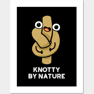 Knotty By Nature Cute Knot Pun Posters and Art